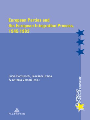 cover image of European Parties and the European Integration Process, 1945–1992